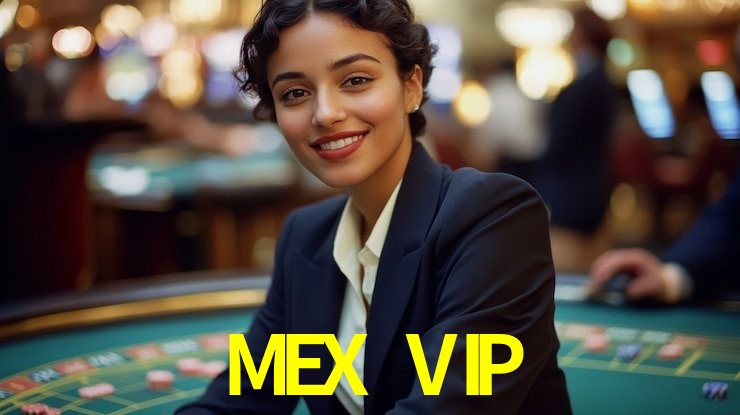 MEX VIP mobile gaming