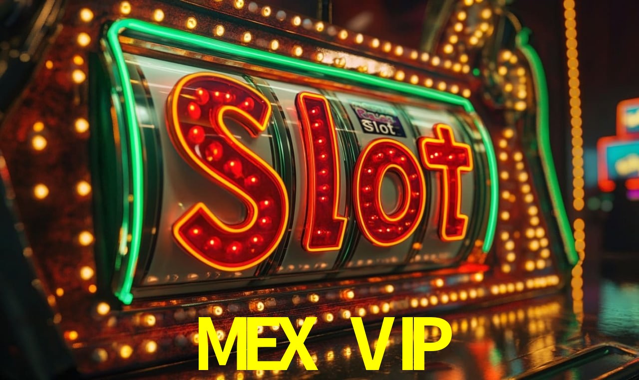 MEX VIP gaming platform